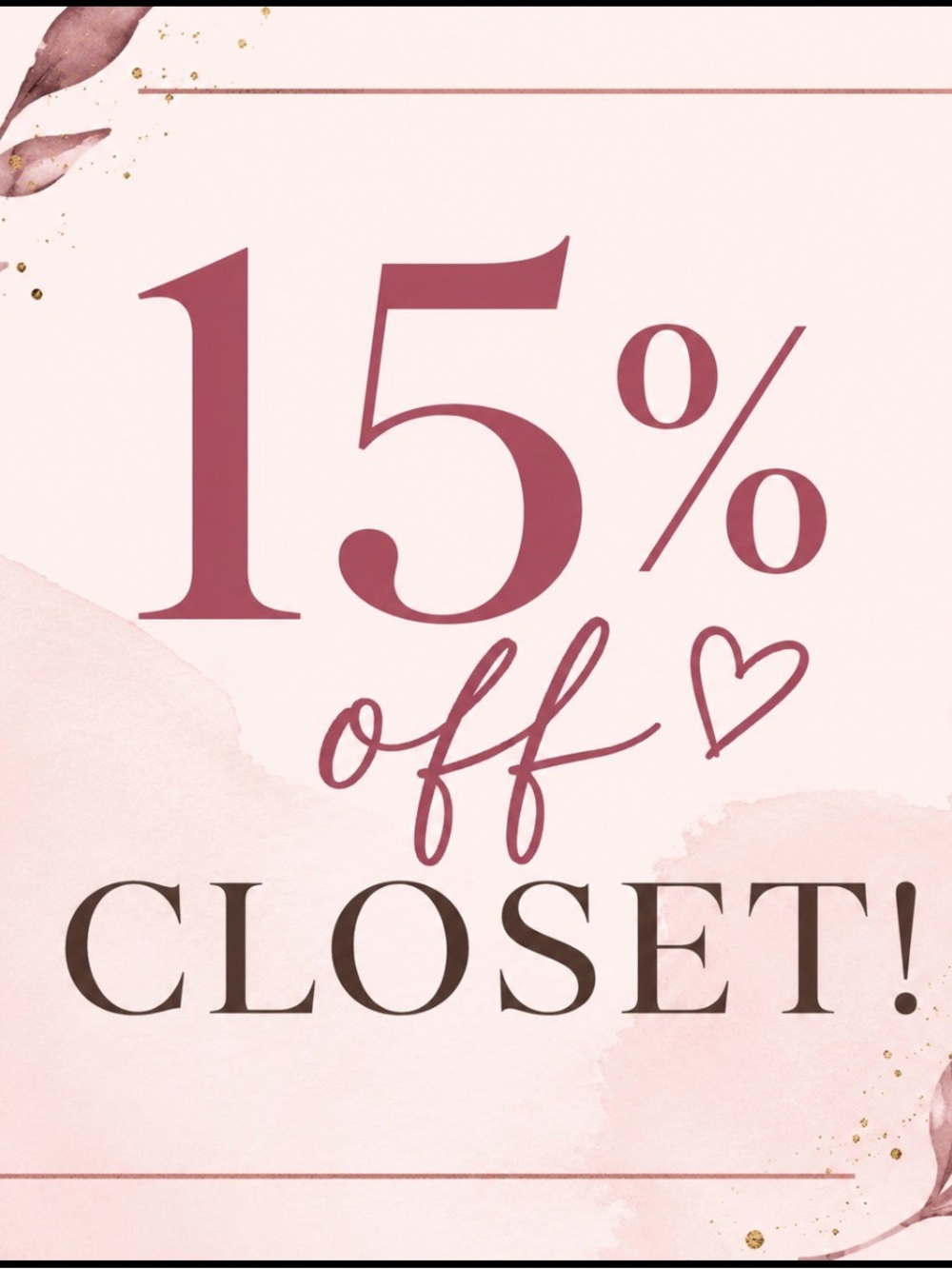 15% off closet!!